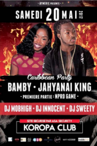 Bamby et Jahyanai King au Koropa Club samedi 20 mai