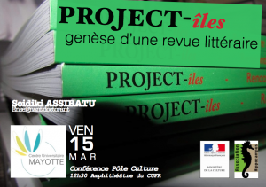 Prochaine conférence au CUFR à Dembéni : «PROJECT-îles, genèse d’une revue littéraire»