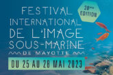 Rendez-vous au Festival International de l’Image Sous-Marine de Mayotte du 24 au 28 mai 2023