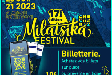 La billetterie de la 17ème édition du Festival Milatsika est ouverte