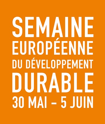Semaine européenne du développement durable du 30 mai au 5 juin