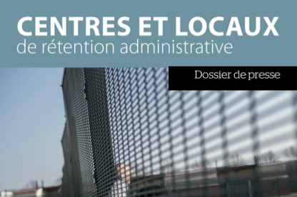 CIMADE : Enfermement et éloignement, la situation se dégrade