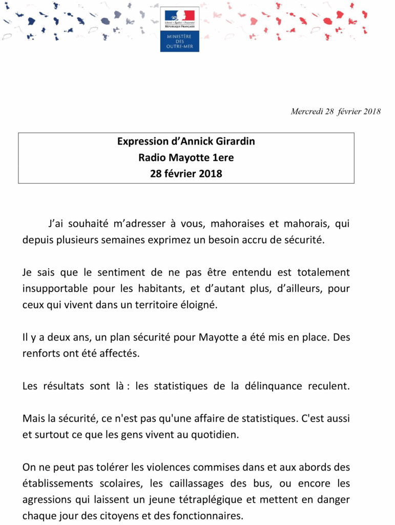 "Le Gouvernement ne laissera pas un territoire de la République s'enfoncer dans la violence et ses citoyens penser qu’on ne s’occupe pas d’eux" 1 Expression dAnnick Girardin a Mayotte 1ere 28 fevrier 2018 1