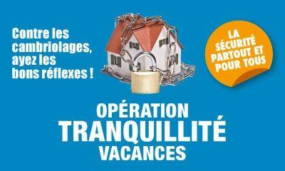 Partir en vacances l’esprit serein grâce à l’opération « tranquillité vacances »